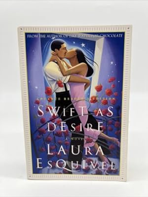Seller image for Swift As Desire by Laura Esquivel, RARE ADVANCED READER'S Edition, Trade PB for sale by Dean Family Enterprise