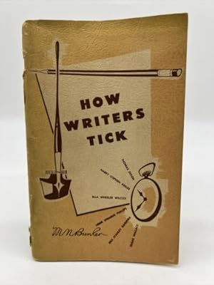 Seller image for How Writers Tick by M. N. Bunker, 1st Edition, Trade Paperback, 1957 for sale by Dean Family Enterprise