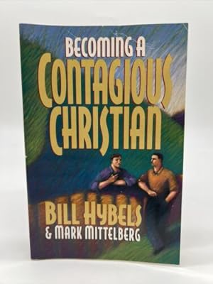 Seller image for Becoming a Contagious Christian for sale by Dean Family Enterprise