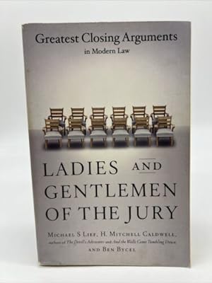 Seller image for Ladies and Gentlemen of the Jury : Greatest Closing Arguments in Modern Law for sale by Dean Family Enterprise