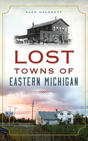 Bild des Verkufers fr Lost Towns of Eastern Michigan zum Verkauf von moluna