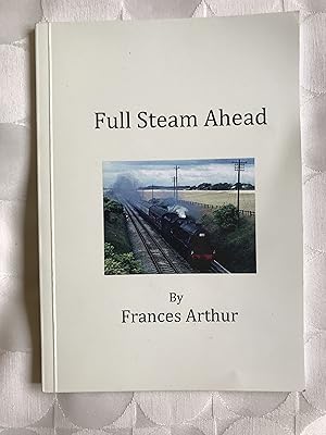 Seller image for Full Steam Ahead. ( based on a real Railway Preservation Society) for sale by VJ Books