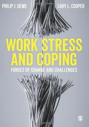 Bild des Verkufers fr Work Stress and Coping: Forces of Change and Challenges zum Verkauf von WeBuyBooks
