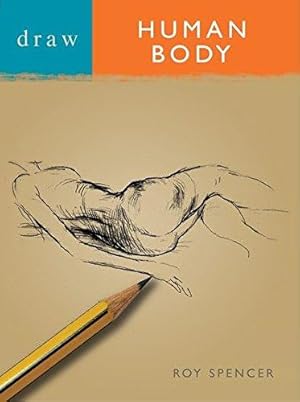 Bild des Verkufers fr Draw the Human Body (Draw Books) zum Verkauf von WeBuyBooks