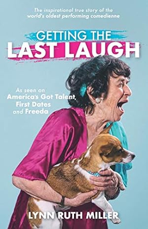 Seller image for Getting the Last Laugh: The Inspirational True Story of the World's Oldest Performing Comedienne for sale by WeBuyBooks