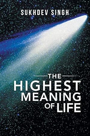 Seller image for The Highest Meaning of Life for sale by WeBuyBooks