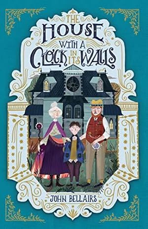 Seller image for The House With a Clock in Its Walls: Film Tie-In for sale by WeBuyBooks