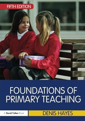 Image du vendeur pour Foundations of Primary Teaching mis en vente par WeBuyBooks