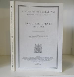 Image du vendeur pour History of the Great War Based on Official Documents : Principal Events, 1914 - 1918 mis en vente par BRIMSTONES
