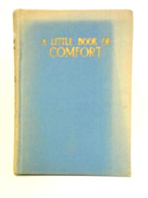 Imagen del vendedor de A Little Book Of Comfort a la venta por World of Rare Books