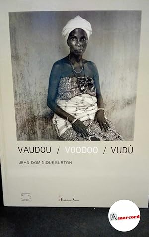 Seller image for Burton Jean-Dominique, Vaudou / Voodoo / Vud, 5 continents, 2007 - I for sale by Amarcord libri