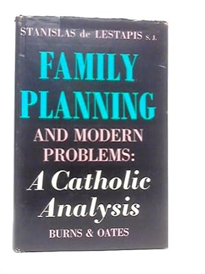 Seller image for Family Planning and Modern Problems: A Catholic Analysis for sale by World of Rare Books