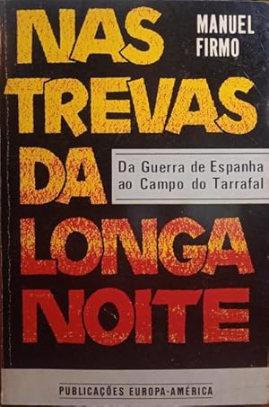 NAS TREVAS DA LONGA NOITE.