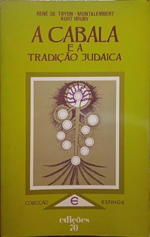 Bild des Verkufers fr A CABALA E A TRADIO JUDAICA. zum Verkauf von Livraria Castro e Silva