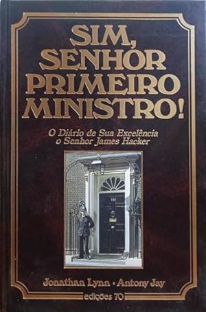 Bild des Verkufers fr SIM, SENHOR PRIMEIRO MINISTRO! zum Verkauf von Livraria Castro e Silva