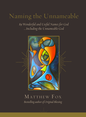 Immagine del venditore per Naming the Unnameable: 89 Wonderful and Useful Names for God .Including the Unnameable God (Paperback or Softback) venduto da BargainBookStores