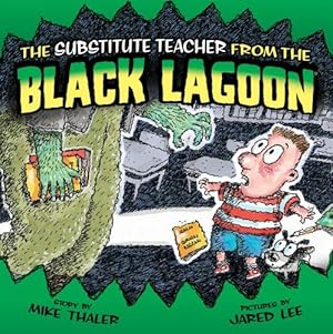 Imagen del vendedor de Substitute Teacher from the Black Lagoon a la venta por Redux Books