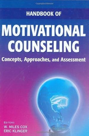 Immagine del venditore per Handbook of Motivational Counseling: Concepts, Approaches, and Assessment venduto da WeBuyBooks