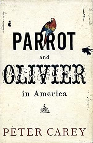 Seller image for Parrot and Olivier in America for sale by WeBuyBooks 2