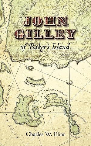 Seller image for John Gilley of Baker\ s Island for sale by moluna