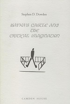 Seller image for Dowden, S: Kafka`s The Castle and the Critical Imagination for sale by moluna