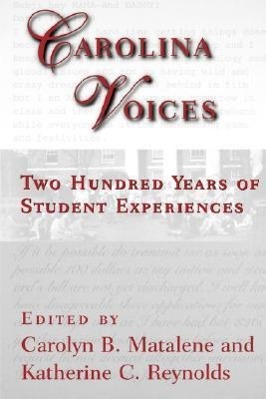 Bild des Verkufers fr Carolina Voices: Two Hundred Years of Student Experiences zum Verkauf von moluna