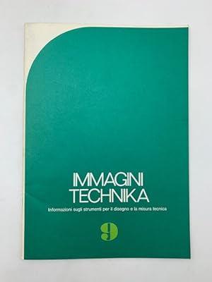 Bild des Verkufers fr Immagini Technika 9. Informazioni sugli strumenti per il disegno e la misura tecnica zum Verkauf von Coenobium Libreria antiquaria