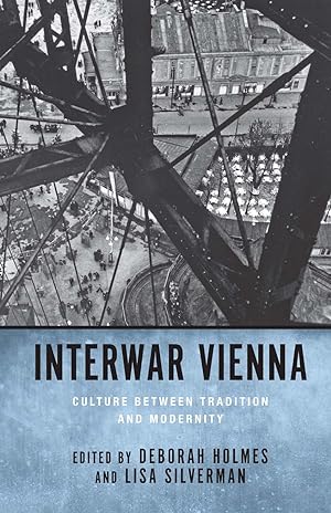 Bild des Verkufers fr Interwar Vienna: Culture Between Tradition and Modernity zum Verkauf von moluna