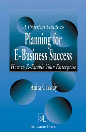 Bild des Verkufers fr Cassidy, A: A Practical Guide to Planning for E-Business Suc zum Verkauf von moluna