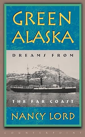 Bild des Verkufers fr Green Alaska: Dreams from the Far Coast zum Verkauf von moluna