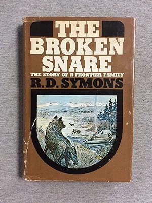 Seller image for The Broken Snare: The Story Of A Frontier Family for sale by Book Nook