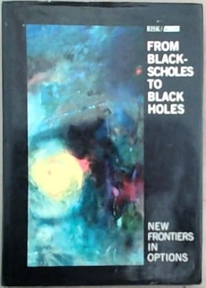 Image du vendeur pour From Black-Scholes to Black Holes - New Frontiers in Options mis en vente par Chapter 1