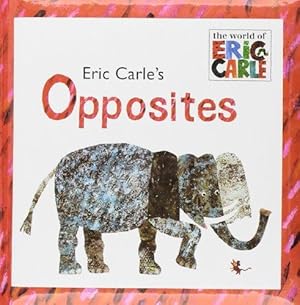 Seller image for Eric Carle's Opposites (World of Eric Carle) for sale by WeBuyBooks