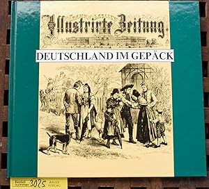 Bild des Verkufers fr Deutschland im Gepck : dt. Auswanderung zwischen 1875 u. 1880 dokumentiert in Berichten u. Grafiken aus "Frank Leslie`s illustrirter Zeitung" zum Verkauf von Baues Verlag Rainer Baues 