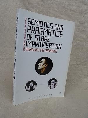 Seller image for SEMIOTICS AND PRAGMATICS OF STAGE IMPROVISATION FORMAT: PAPERBACK for sale by Gage Postal Books