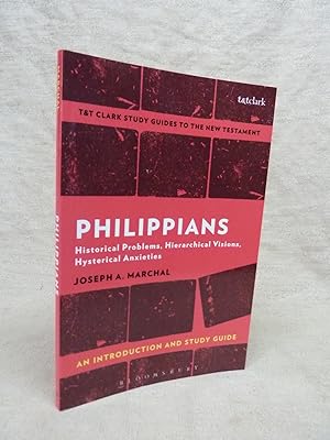 Seller image for PHILIPPIANS AN INTRODUCTION AND STUDY GUIDE HISTORICAL PROBLEMS, HIERARCHICAL VISIONS, HYSTERICAL ANXIETIES [T&T CLARK'S STUDY GUIDES TO THE NEW TESTAMENT]. for sale by Gage Postal Books