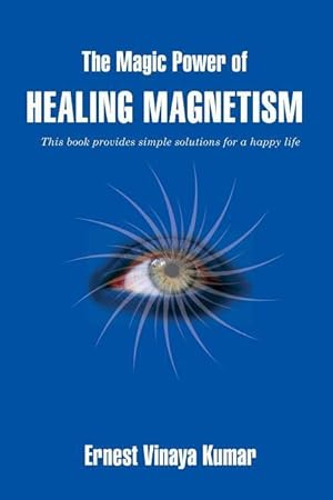 Bild des Verkufers fr The Magic Power of Healing Magnetism zum Verkauf von moluna