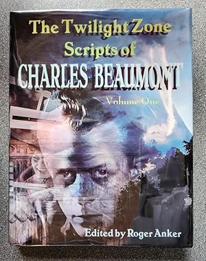 The Twilight Zone Scripts of Charles Beaumont, Volume One