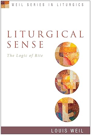 Bild des Verk�ufers f�r Liturgical Sense: The Logic of Rite zum Verkauf von moluna