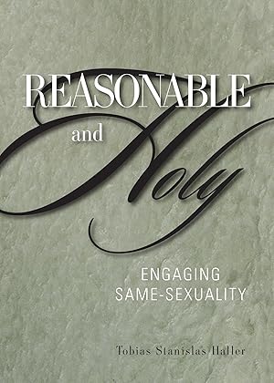 Bild des Verkufers fr Reasonable and Holy: Engaging Same-Sexuality zum Verkauf von moluna
