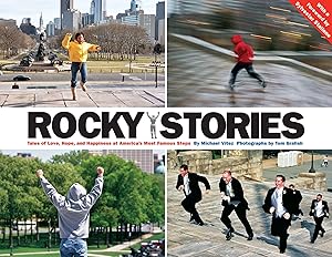 Bild des Verkufers fr Rocky Stories: Tales of Love, Hope, and Happiness at America\ s Most Famous Steps zum Verkauf von moluna