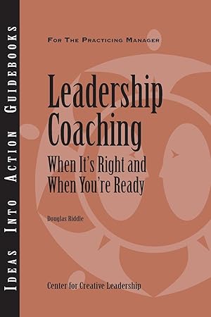 Bild des Verkufers fr Leadership Coaching: When It\ s Right and When You\ re Ready zum Verkauf von moluna