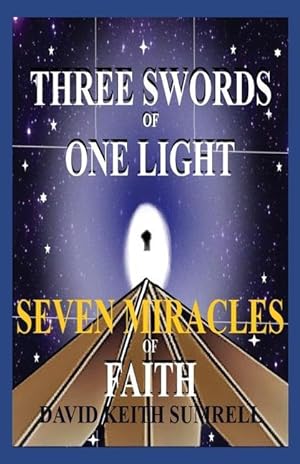 Bild des Verkufers fr Three Swords of One Light: Seven Miracles of Faith zum Verkauf von moluna