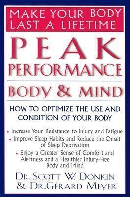 Imagen del vendedor de Peak Performance: Body and Mind: How to Optimize the Use and Condition of Your Body a la venta por moluna