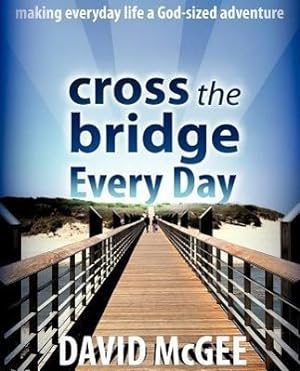 Bild des Verkufers fr Cross the Bridge Every Day zum Verkauf von moluna