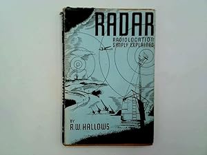 Imagen del vendedor de Radar. Radiolocation Simply Explained. With A Foreword By General Sir F A Pile. a la venta por Goldstone Rare Books