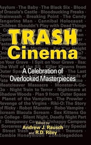 Bild des Verkufers fr Trash Cinema: A Celebration of Overlooked Masterpieces (Hardback) zum Verkauf von moluna