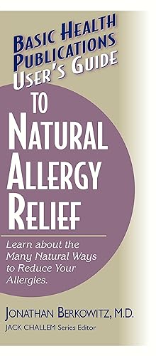 Bild des Verkufers fr User\ s Guide to Natural Allergy Relief: Learn about the Many Natural Ways to Reduce Your Allergies zum Verkauf von moluna