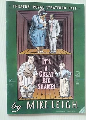 It's a Great Big Shame ! by Mike Leigh - Theatre Royal Staratford East 1993 Programme