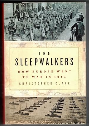 Seller image for The Sleepwalkers How Europe Went to War in 1914 for sale by Ainsworth Books ( IOBA)